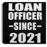 Loan Officer Since 2021 - Canvas Square