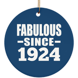 99th Birthday Fabulous Since 1924 - Circle Ornament