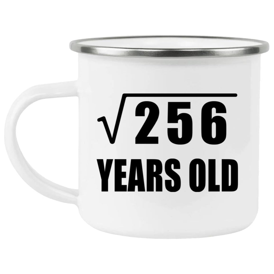 16th Birthday Square Root of 256 Years Old - 12oz Camping Mug