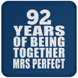 92nd Anniversary 92 Years Of Being Mrs Perfect - Drink Coaster