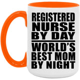 Registered Nurse By Day World's Best Mom By Night - 15oz Accent Mug Orange