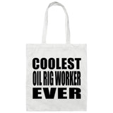 Coolest Oil Rig Worker Ever - Tote Bag White