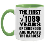 33rd Birthday Square Root of 1089 Years of Childhood - 11oz Accent Mug Green