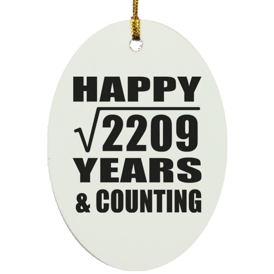 Happy 47th Anniversary Square Root of 2209 Years & Counting - Oval Ornament