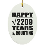 Happy 47th Anniversary Square Root of 2209 Years & Counting - Oval Ornament