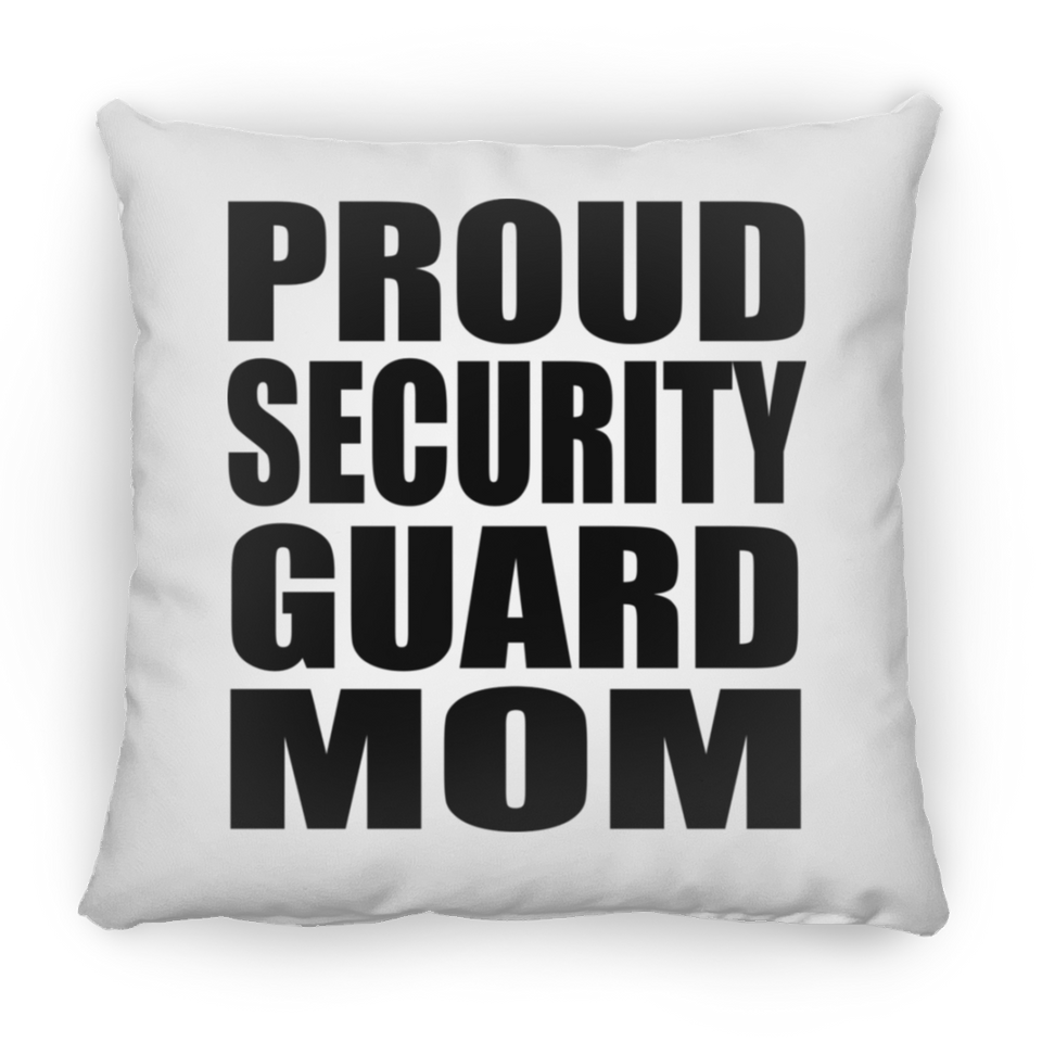 Proud Security Guard Mom - Throw Pillow