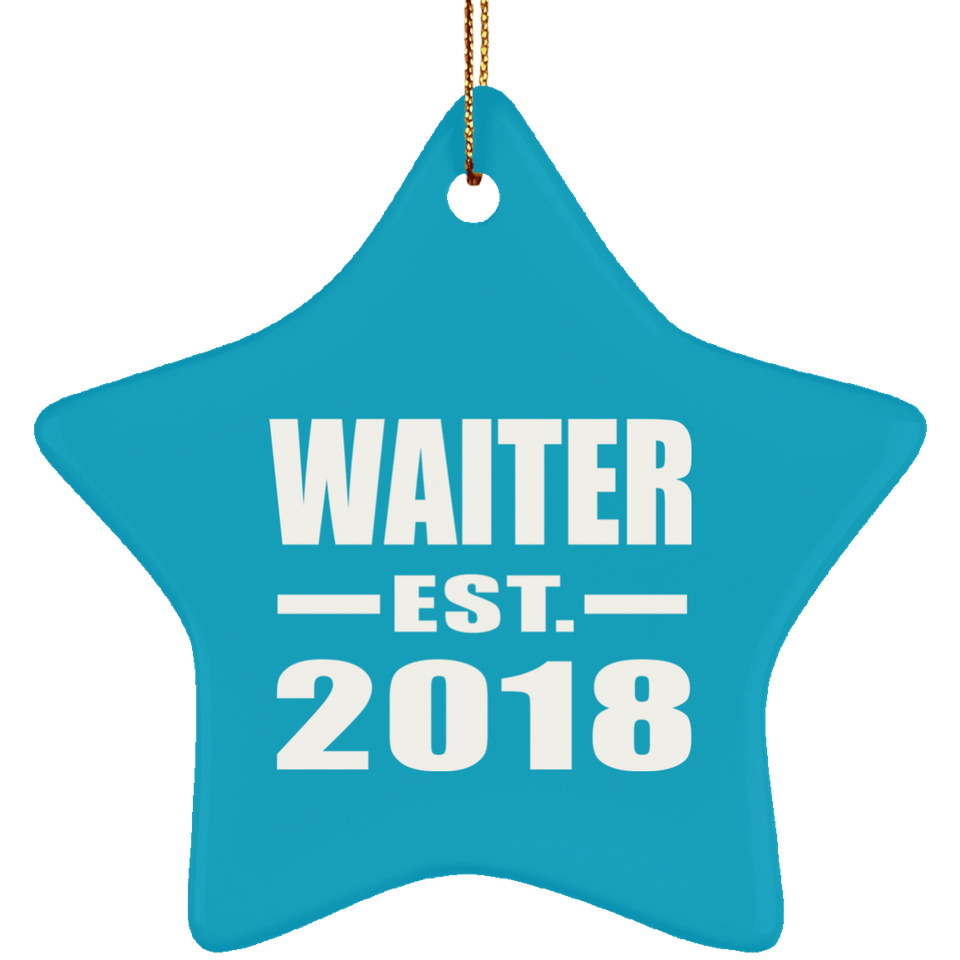 Waiter Established EST. 2018 - Star Ornament