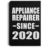 Appliance Repairer Since 2020 - Canvas Portrait