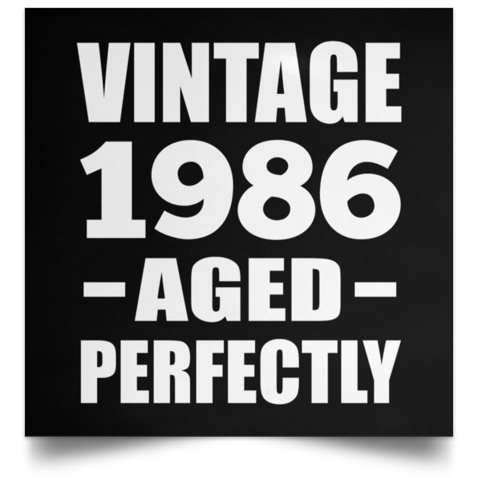 38th Birthday Vintage 1986 Aged Perfectly - Poster Square