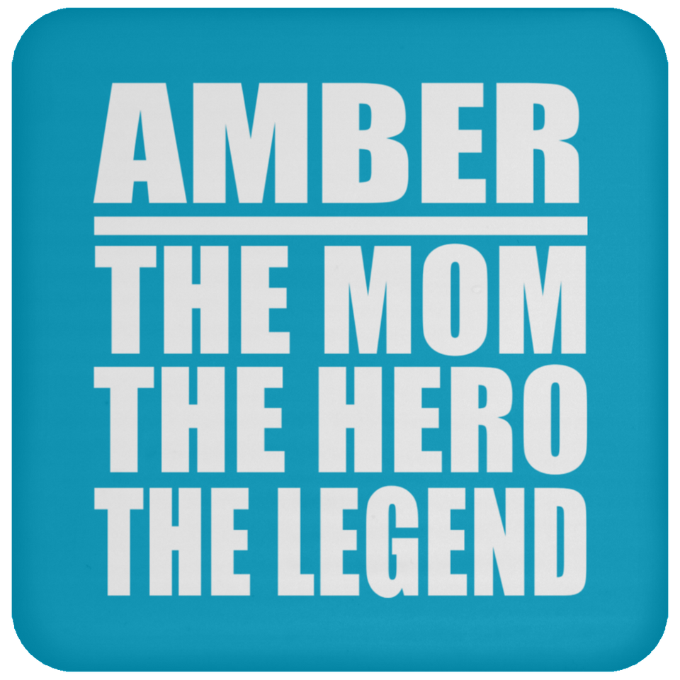 Amber The Mom The Hero The Legend - Drink Coaster