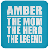 Amber The Mom The Hero The Legend - Drink Coaster