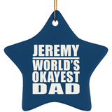 Jeremy World's Okayest Dad - Star Ornament