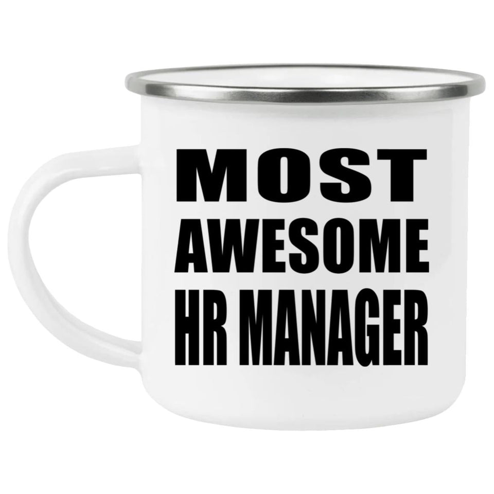 Most Awesome HR Manager - 12oz Camping Mug