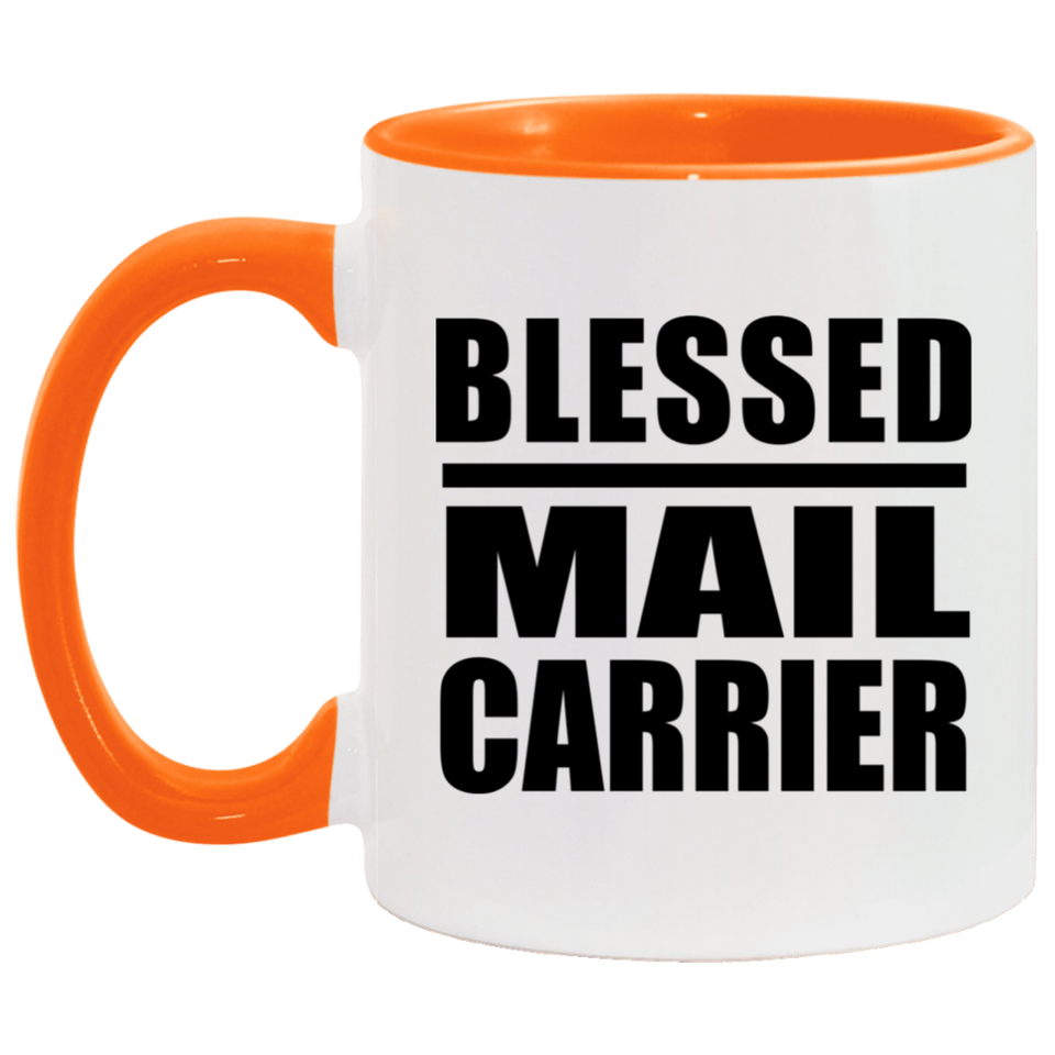 Blessed Mail Carrier - 11oz Accent Mug Orange