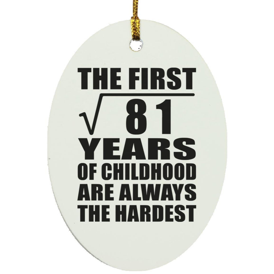 9th Birthday Square Root of 81 Years of Childhood - Oval Ornament