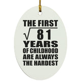 9th Birthday Square Root of 81 Years of Childhood - Oval Ornament