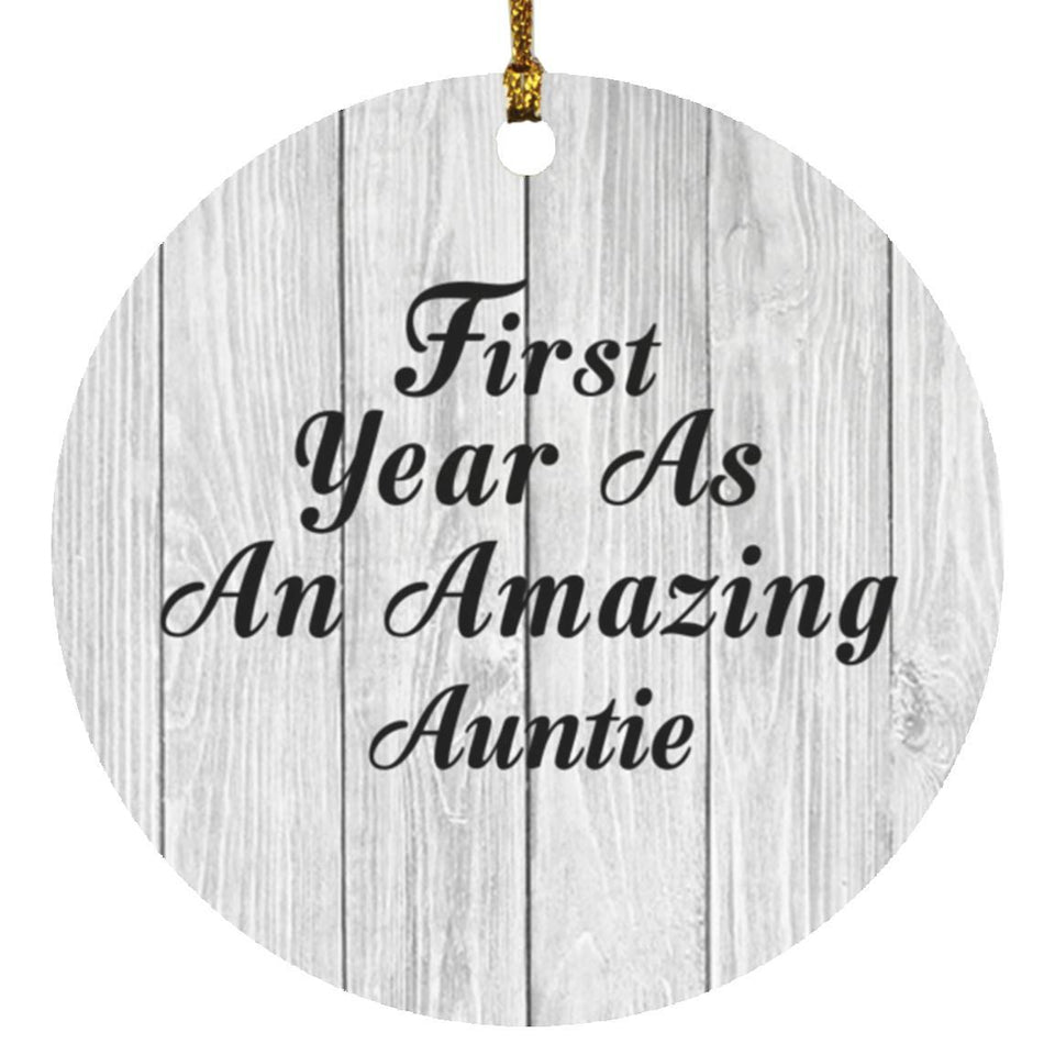 First Year As An Amazing Auntie - Circle Ornament F