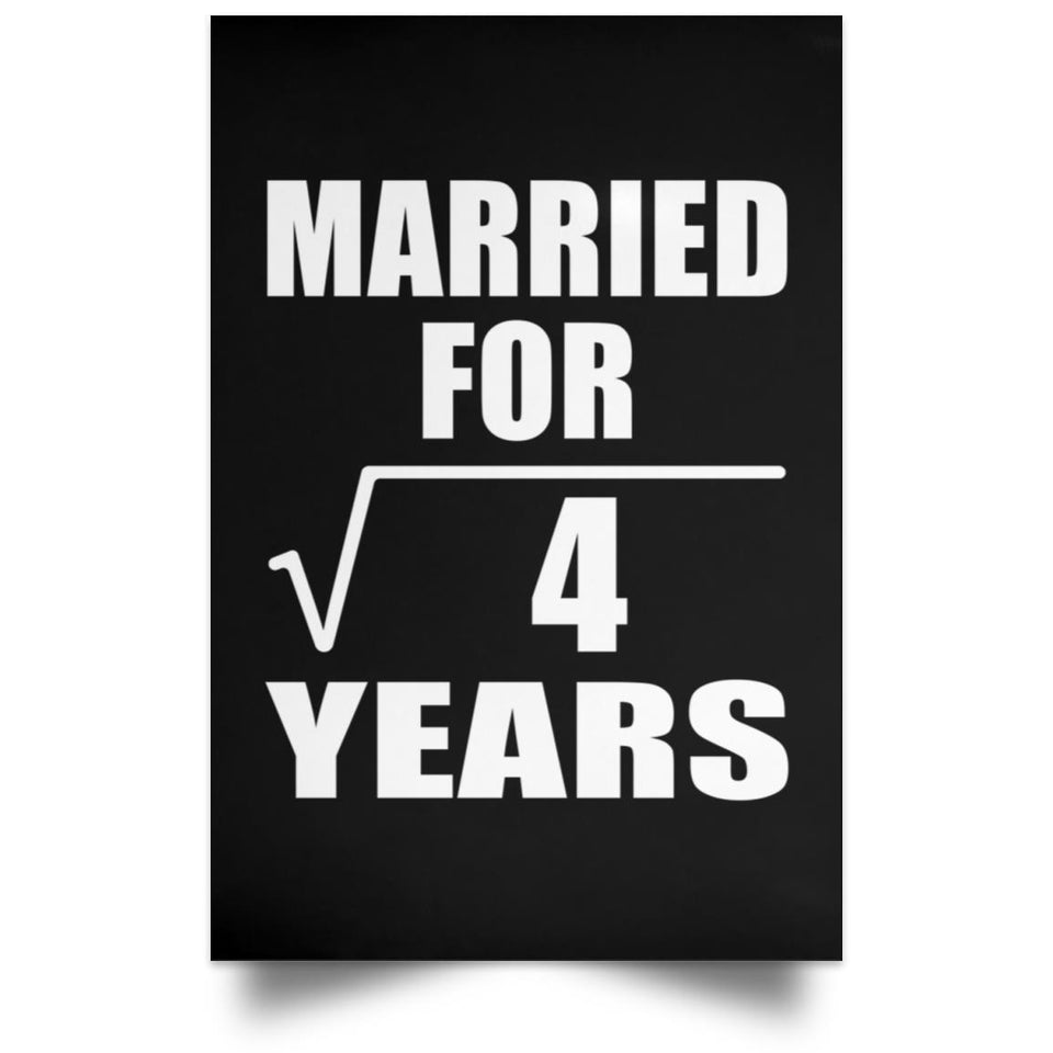 2nd Anniversary Married For Square Root of 4 Years - Poster Portrait