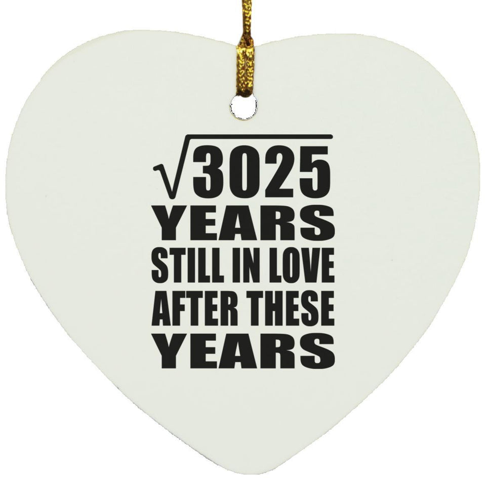 55th Anniversary Square Root of 3025 Years Still In Love - Heart Ornament