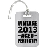 11th Birthday Vintage 2013 Aged Perfectly - Luggage Bag Tag