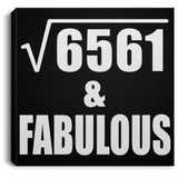 81st Birthday Square Root of 6561 & Fabulous - Canvas Square