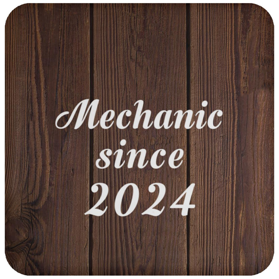 Mechanic Since 2024 - Drink Coaster D