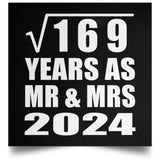 13th Anniversary Square Root of 169 Years As Mr & Mrs 2024 - Poster Square