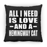 All I Need Is Love And A Hemingway Cat - Throw Pillow Black