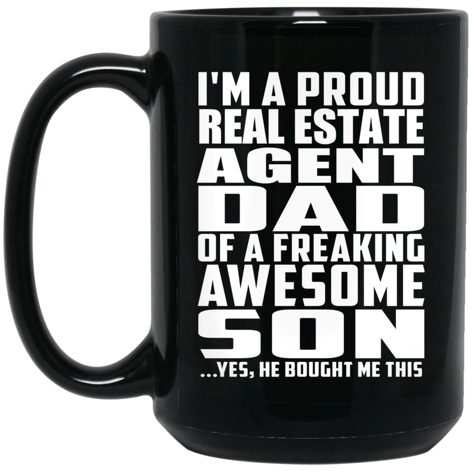 Proud Real Estate Agent Dad Of Awesome Son - 15 Oz Coffee Mug Black