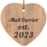 Mail Carrier Established Est. 2023 - Heart Ornament C