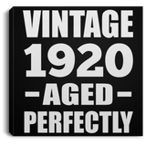 104th Birthday Vintage 1920 Aged Perfectly - Canvas Square