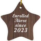Enrolled Nurse Since 2023 - Star Ornament D
