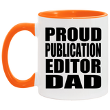 Proud Publication Editor Dad - 11oz Accent Mug Orange