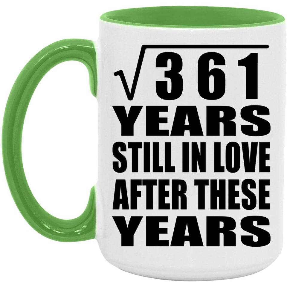 19th Anniversary Square Root of 361 Years Still In Love - 15oz Accent Mug Green