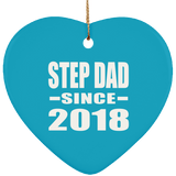 Step Dad Since 2018 - Heart Ornament