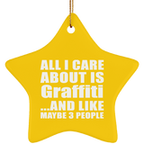 All I Care About Is Graffiti - Star Ornament