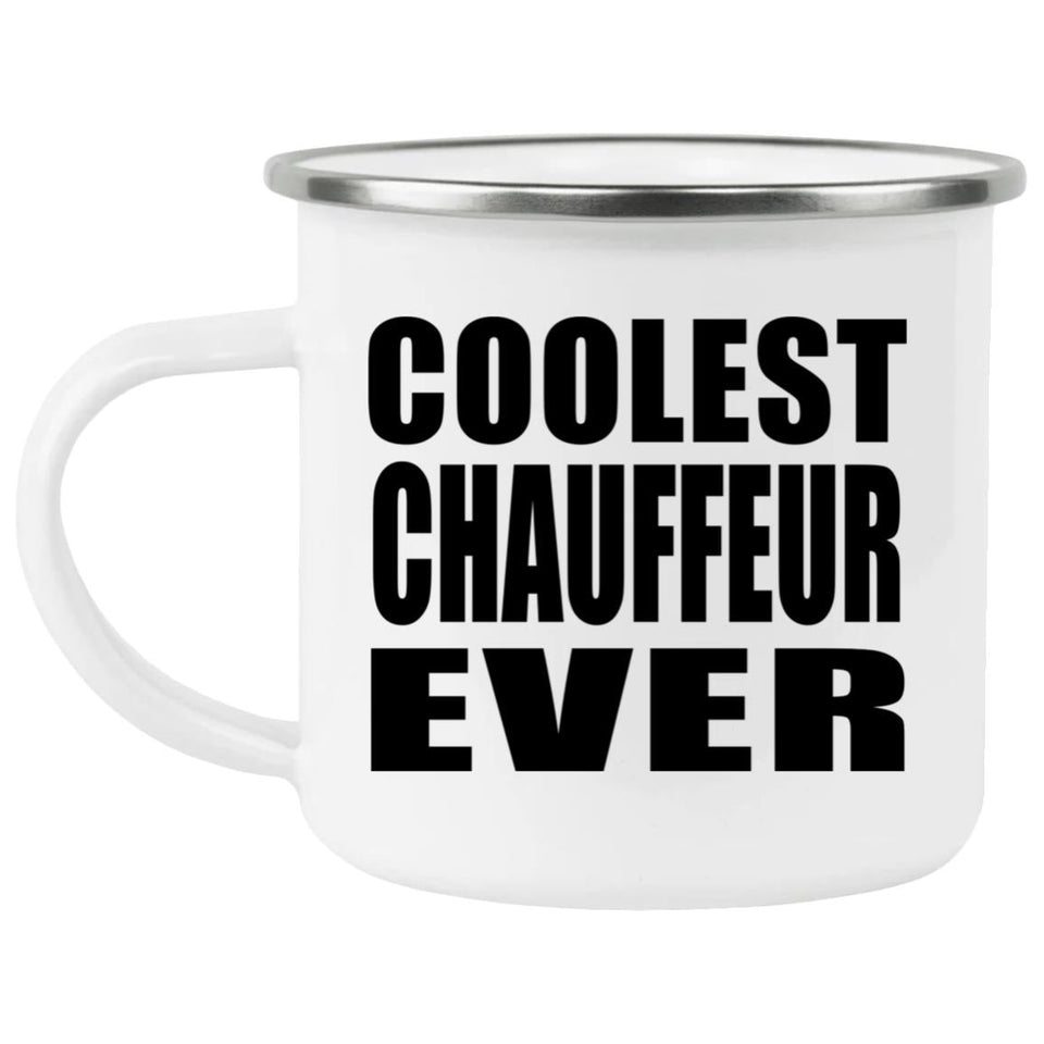 Coolest Chauffeur Ever - 12oz Camping Mug