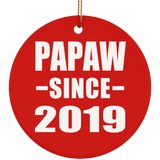 Papaw Since 2019 - Circle Ornament