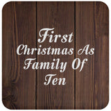 First Christmas As Family Of Ten - Drink Coaster D