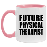 Future Physical Therapist - 11oz Accent Mug Pink