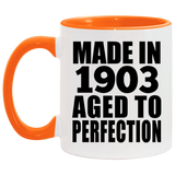121st Birthday Made In 1903 Aged To Perfection - 11oz Accent Mug Orange