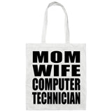 Mom Wife Computer Technician - Tote Bag White
