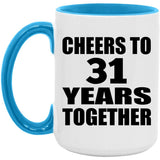 31st Anniversary Cheers To 31 Years Together - 15oz Accent Mug Blue