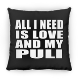 All I Need Is Love And My Puli - Throw Pillow Black