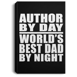 Author By Day World's Best Dad By Night - Canvas Portrait