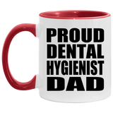 Proud Dental Hygienist Dad - 11oz Accent Mug Red