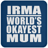 Irma World's Okayest Mum - Drink Coaster