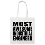 Most Awesome Industrial Engineer - Tote Bag White