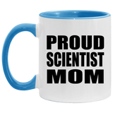 Proud Scientist Mom - 11oz Accent Mug Blue
