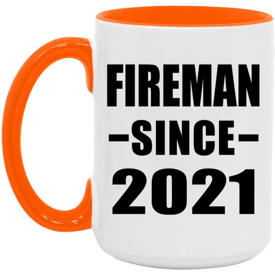 Fireman Since 2021 - 15oz Accent Mug Orange